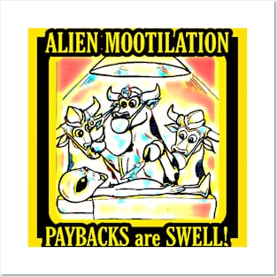 ALIEN MOOTILATION : PAYBACKS are SWELL! Posters and Art